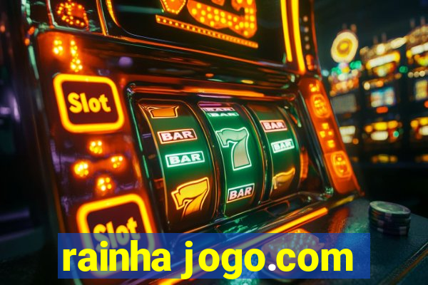 rainha jogo.com